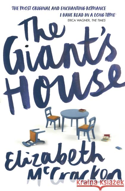 The Giant's House Elizabeth Mccracken 9780099739913