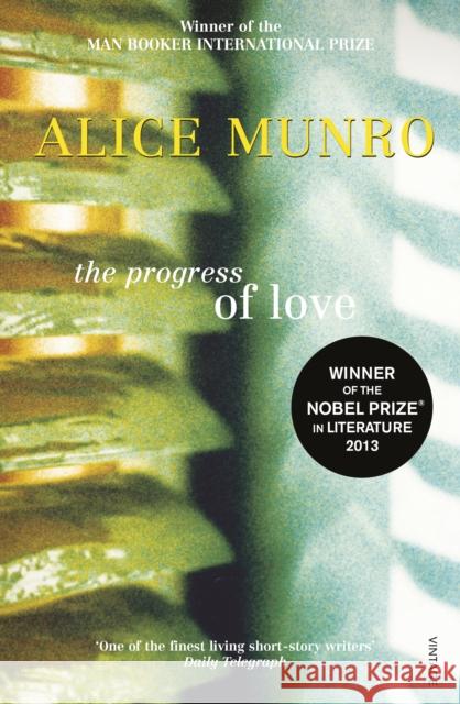 The Progress of Love Alice Munro 9780099741312 Vintage, London