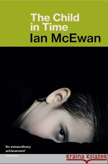 The Child in Time Ian McEwan 9780099755012 Vintage Publishing