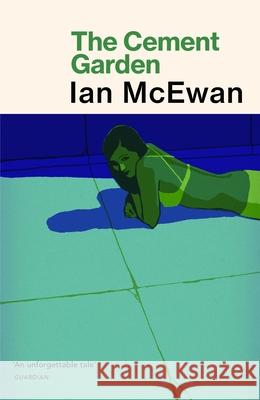 The Cement Garden Ian McEwan 9780099755111