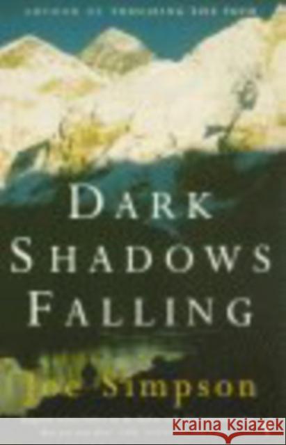 Dark Shadows Falling Joe Simpson 9780099756118