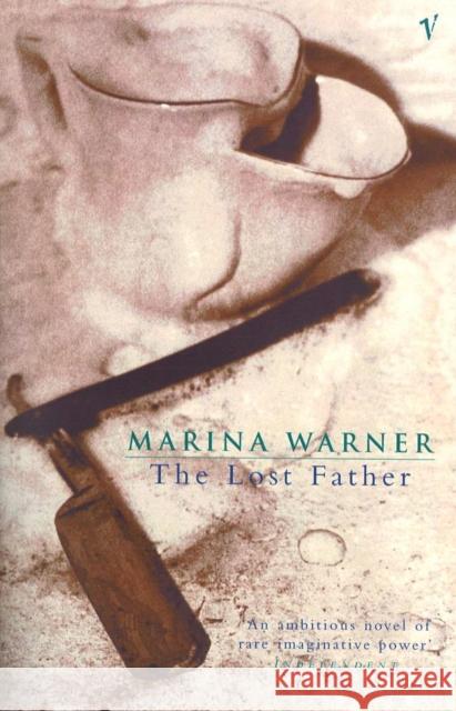 The Lost Father Marina Warner 9780099767411