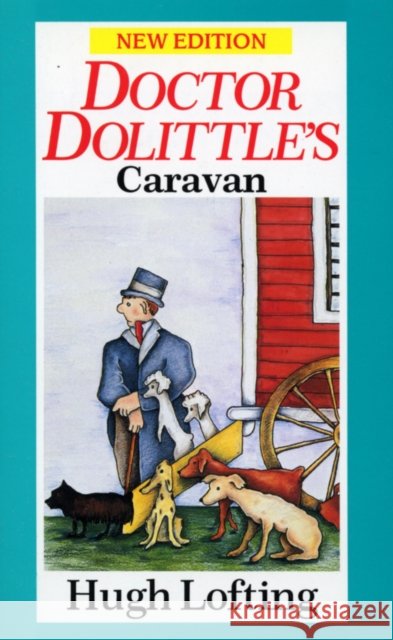 Dr. Dolittle's Caravan Hugh Lofting 9780099854500