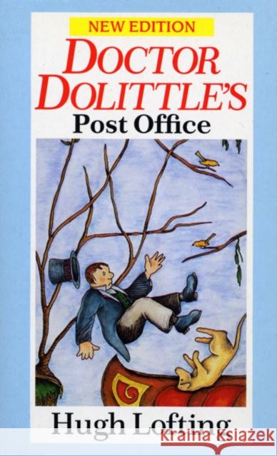 Dr. Dolittle's Post Office Hugh Lofting 9780099880400