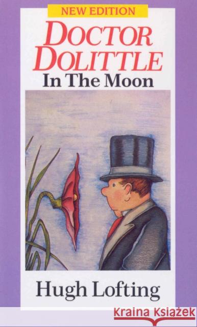 Dr. Dolittle In The Moon Hugh Lofting 9780099880608