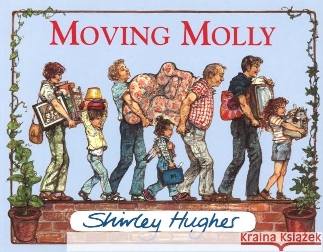 Moving Molly Shirley Hughes 9780099916505