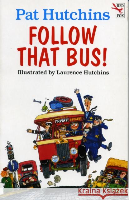 Follow That Bus Pat Hutchins 9780099932208