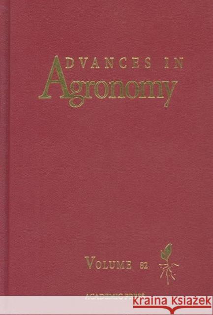 Advances in Agronomy: Volume 82 Sparks, Donald L. 9780120007806