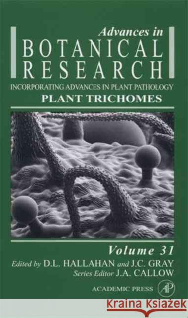 Plant Trichomes: Volume 31 Callow, J. A. 9780120059317 Academic Press