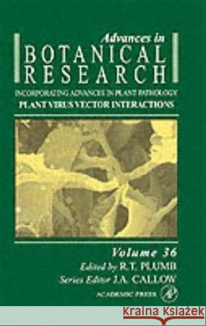 Plant Virus Vector Interactions: Volume 36 Plumb, R. T. 9780120059355 Academic Press
