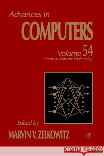 Trends in Software Engineering: Volume 54 Zelkowitz, Marvin 9780120121540 0