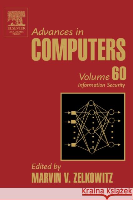 Advances in Computers : Information Security Marvin Zelkowitz 9780120121601 Academic Press