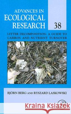 Litter Decomposition: A Guide to Carbon and Nutrient Turnover: Volume 38 Yiqi, Luo 9780120139385