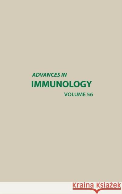 Advances in Immunology: Volume 56 Dixon, Frank J. 9780120224562 Academic Press