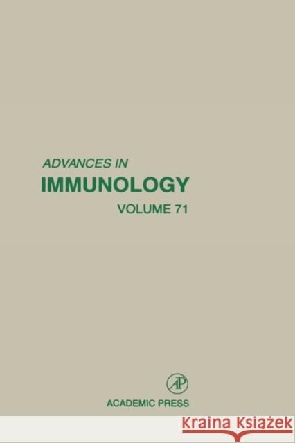 Advances in Immunology: Volume 71 Dixon, Frank J. 9780120224715 Academic Press