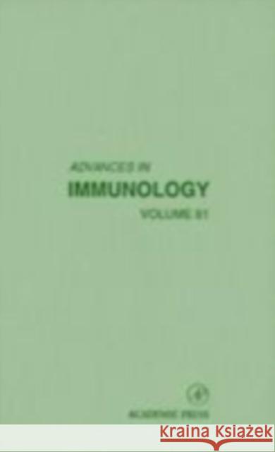 Advances in Immunology: Volume 81 Alt, Frederick W. 9780120224814 Academic Press