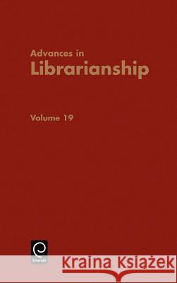 Advances in Librarianship Irene P. Godden 9780120246199 Academic Press