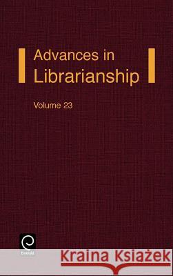 Advances in Librarianship Elizabeth A. Chapman, Frederick C. Lynden 9780120246236