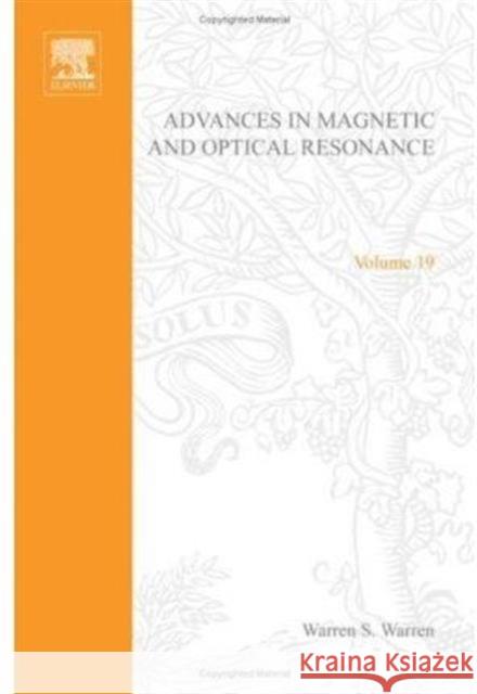 Advances in Magnetic and Optical Resonance Warren, Warren S. 9780120255191 Academic Press