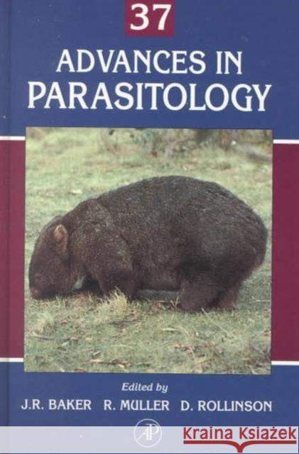 Advances in Parasitology: Volume 37 Baker, John R. 9780120317370 ELSEVIER SCIENCE & TECHNOLOGY