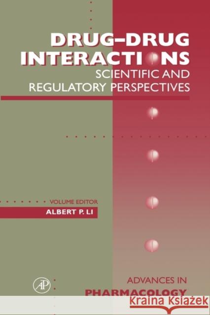 Drug-Drug Interactions: Scientific and Regulatory Perspectives: Volume 43 August, J. Thomas 9780120329441