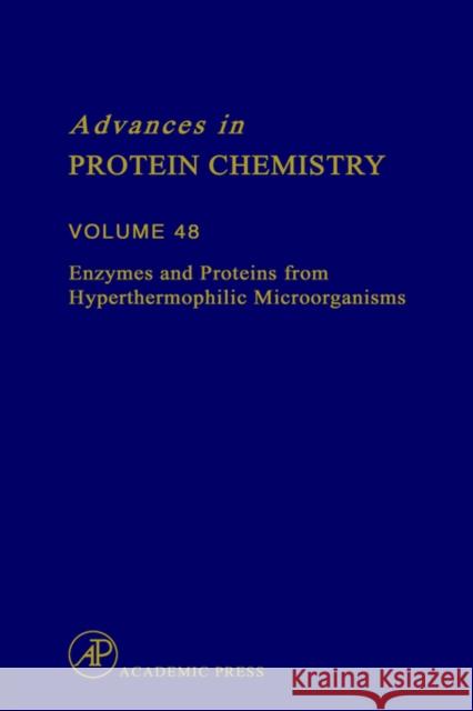 Enzymes and Proteins from Hyperthermophilic Microorganisms Michael W. W. Adams Christian B. Anfinsen John T. Edsall 9780120342488 Academic Press