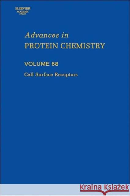 Cell Surface Receptors: Volume 68 Garcia, K. Christopher 9780120342686