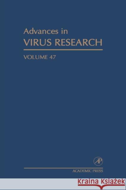 Advances in Virus Research: Volume 47 Maramorosch, Karl 9780120398478 Academic Press