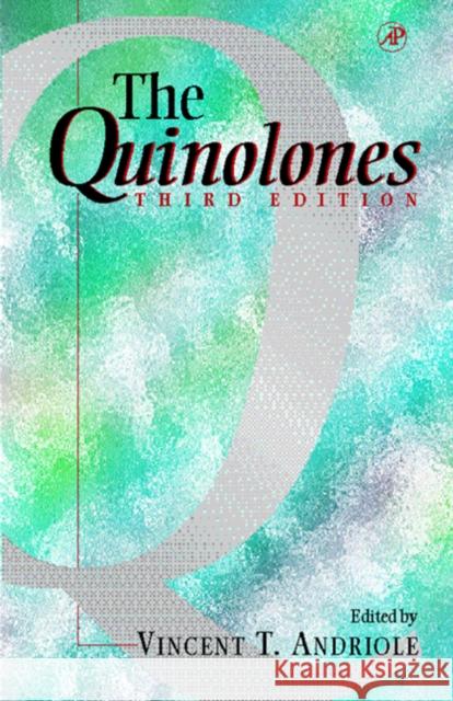 The Quinolones Vincent T. Andriole 9780120595174 Academic Press