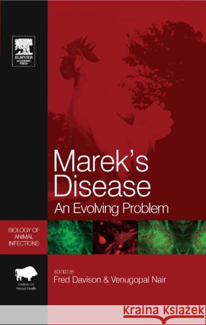 Marek's Disease : An Evolving Problem Fred Davison Venugopal Nair 9780120883790 
