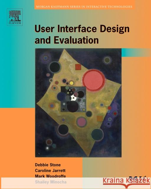 User Interface Design and Evaluation Debbie Stone 9780120884360 0