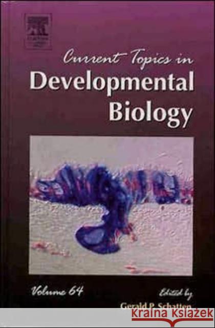 Current Topics in Developmental Biology: Volume 64 Schatten, Gerald P. 9780121531645 Academic Press