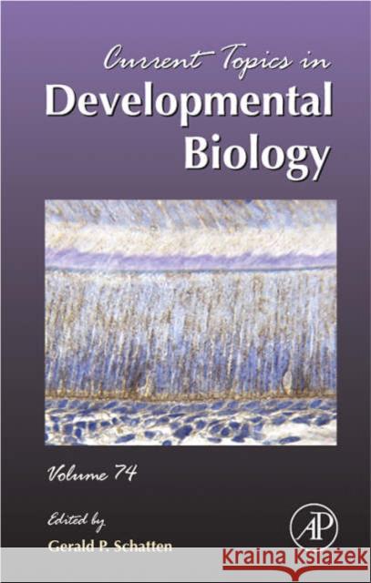 Current Topics in Developmental Biology Gerald P. Schatten 9780121531744 