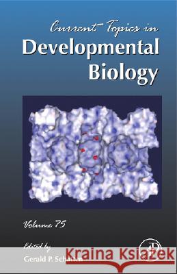 Current Topics in Developmental Biology Gerald P. Schatten 9780121531751 Academic Press