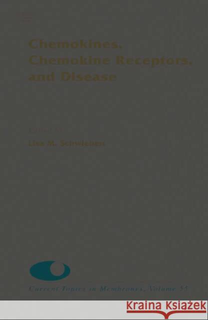 Chemokines, Chemokine Receptors and Disease: Volume 55 Benos, Dale J. 9780121533557