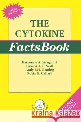The Cytokine Factsbook and Webfacts Katherine A. Fitzgerald Luke A. J. O'Neill Andy J. H. Gearing 9780121551421 Academic Press