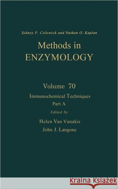 Immunochemical Techniques, Part a: Volume 70 Kaplan, Nathan P. 9780121819705 Academic Press