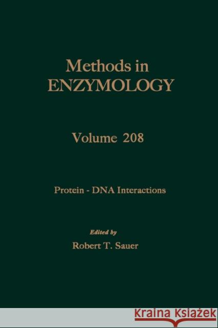 Protein-DNA Interactions: Volume 208 Abelson, John N. 9780121821098