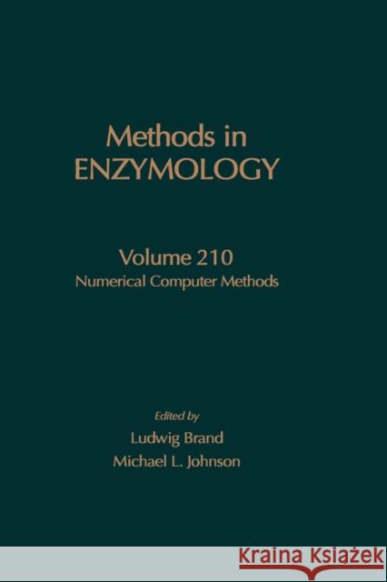 Numerical Computer Methods: Volume 210 Abelson, John N. 9780121821111