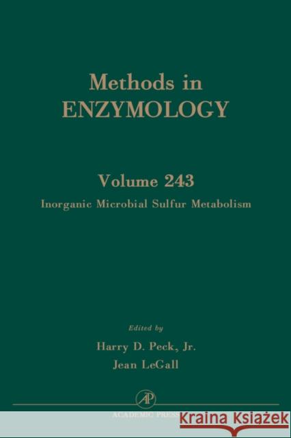 Inorganic Microbial Sulfur Metabolism: Volume 243 Abelson, John N. 9780121821449 Academic Press