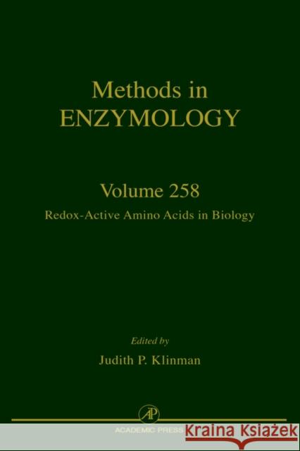 Redox-Active Amino Acids in Biology: Volume 258 Abelson, John N. 9780121821593 Academic Press