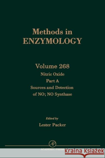Nitric Oxide, Part A: Sources and Detection of No; No Synthase: Volume 268 Abelson, John N. 9780121821692