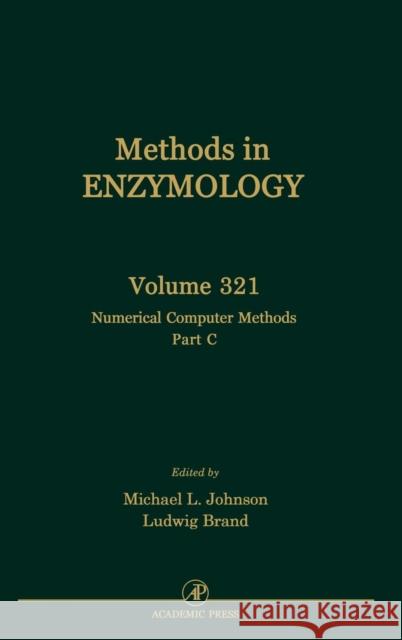 Numerical Computer Methods, Part C: Volume 321 Abelson, John N. 9780121822224 Academic Press