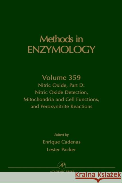 Nitric Oxide, Part D: Volume 359 Cadenas, Enrique 9780121822620 Academic Press