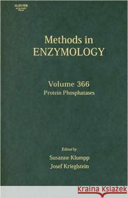 Protein Phosphatases: Volume 366 Klumpp, Susanne 9780121822699 Academic Press