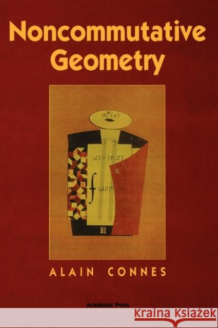 Noncommutative Geometry Alain Connes Connes 9780121858605 Academic Press
