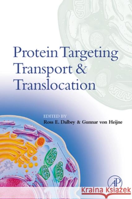 Protein Targeting, Transport, and Translocation Gunnar Vo Ross E. Dalbey Gunnar Vo 9780122007316 Academic Press