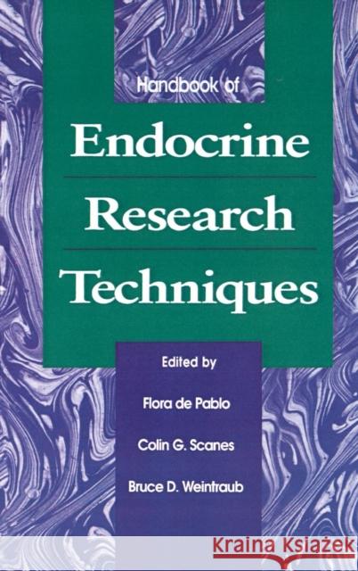 Handbook of Endocrine Research Techniques Flora d Colin G. Scanes Bruce Weintraub 9780122099205 Academic Press