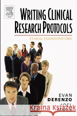 Writing Clinical Research Protocols : Ethical Considerations Evan G. DeRenzo Joel Moss 9780122107511 