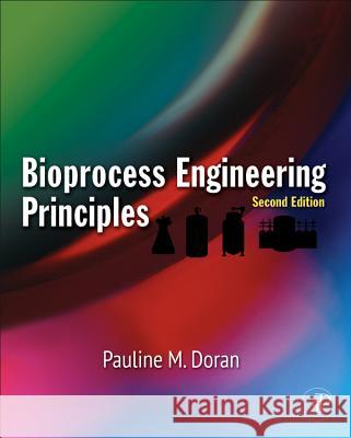 Bioprocess Engineering Principles Pauline Doran 9780122208515